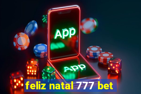 feliz natal 777 bet